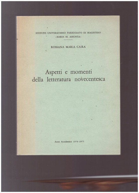 ASPETTI E MOMENTI DELLA LETTERATURA NOVECENTESCA | Immagine Gallery 2