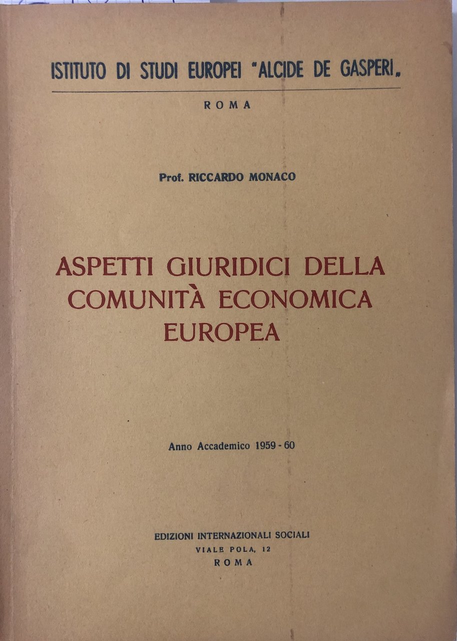 Aspetti giuridici della Comunità Economica Europea.