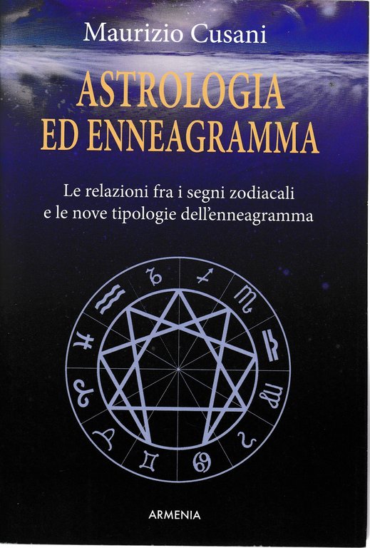 Astrologia ed enneagramma. Le relazioni tra i segni zodiacali e …