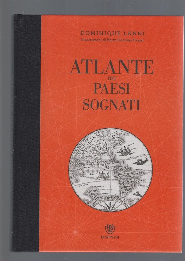 Atlante dei paesi sognati. Ediz. illustrata | Immagine principale