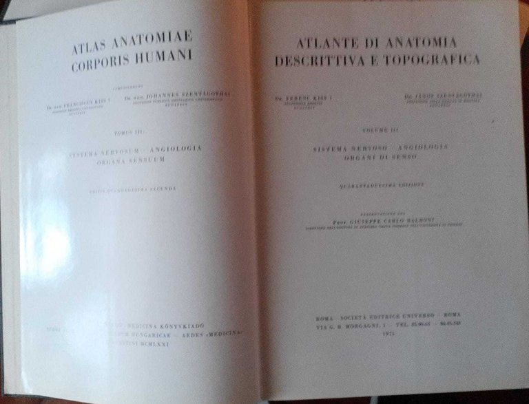 Atlante di Anatomia descrittiva e topografica. Sistema nervoso-Angiologia-Organi di senso …