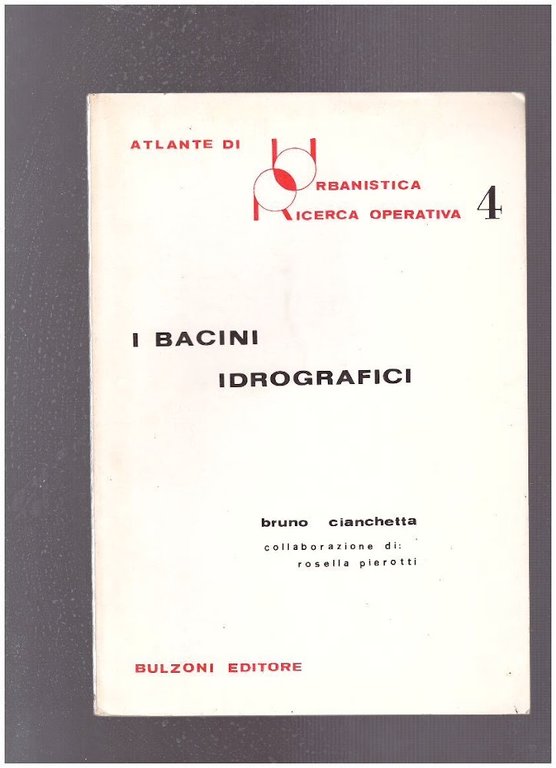 Atlante di Urbanistica  Ricerca Operativa 4 I bacini idrografici
