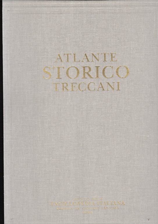 Atlante Storico Treccani. Vol. 2^.