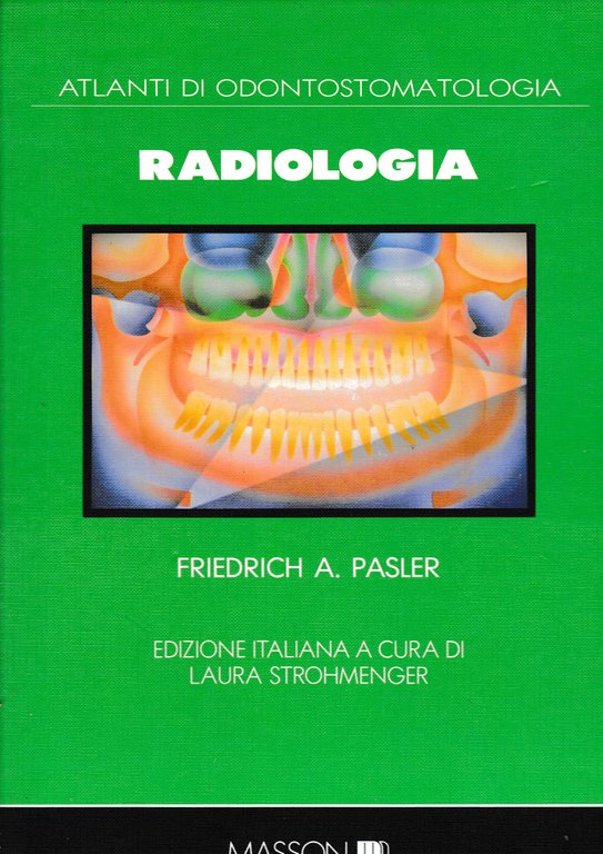 Atlanti di Odontostomatologia. Radiologia