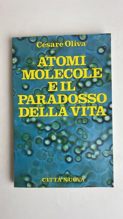 Atomi, molecole e il paradosso della vita | Immagine Gallery 3