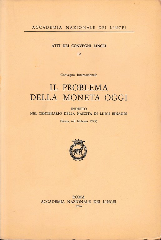 Atti dei Convegni Lincei 12. Il problema della moneta oggi | Immagine Gallery 3