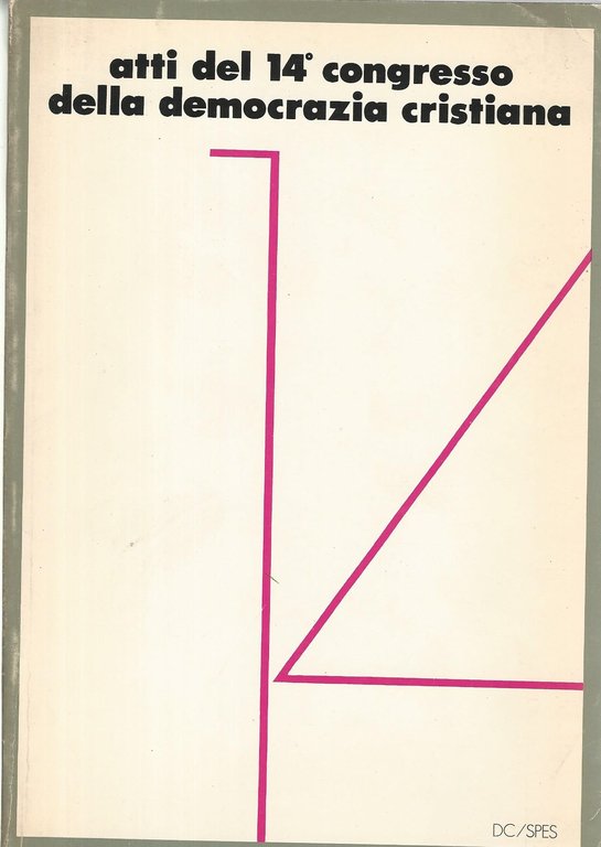 Atti del 14^ congresso della democrazia cristiana
