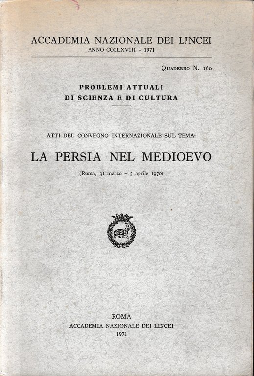 Atti del Convegno Internazionale sul tema: La Persia nel medioevo … | Immagine Gallery 2