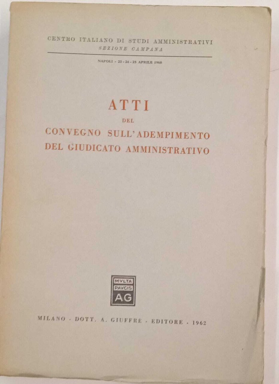 Atti del convegno sull'adempimento del giudicato amministrativo