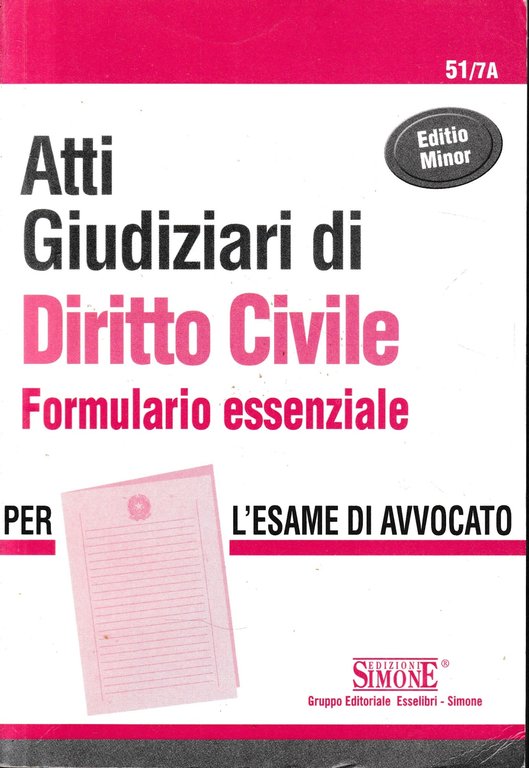 Atti giudiziari di diritto civile : formulario essenziale