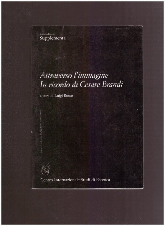 ATTRAVERSO L'IMMAGINE IN RICORDO DI CESARE BRANDI