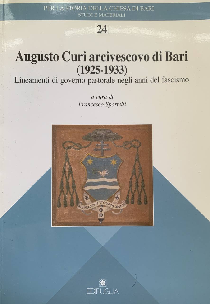 Augusto Curi arcivescovo di Bari (1925-1933). Lineamenti di governo pastorale … | Immagine principale