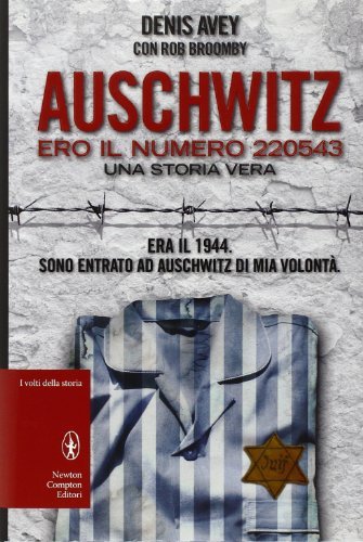 Auschwitz. Ero il numero 220543
