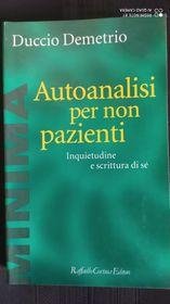 Autoanalisi per non pazienti. Inquietudine e scrittura di sé