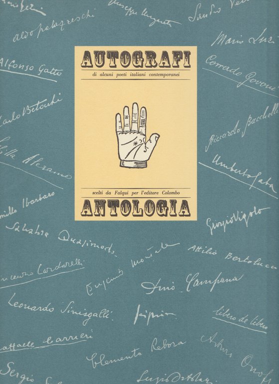 Autografi di alcuni poeti italiani contemporanei. Antologia.