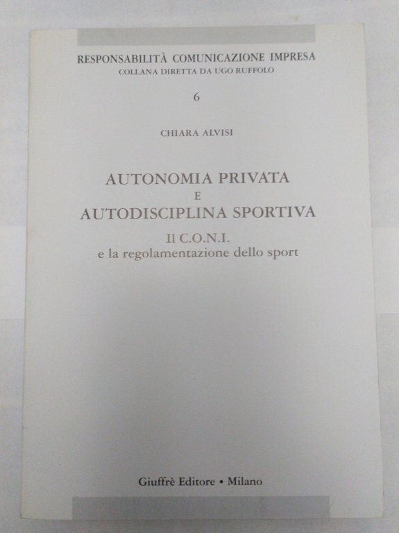 Autonomia privata e autodisciplina sportiva. Il C.O.N.I. e la regolamentazione … | Immagine Gallery 2