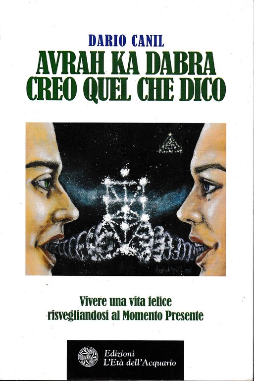Avrah ka dabra. Creo quel che dico. Vivere una vita …
