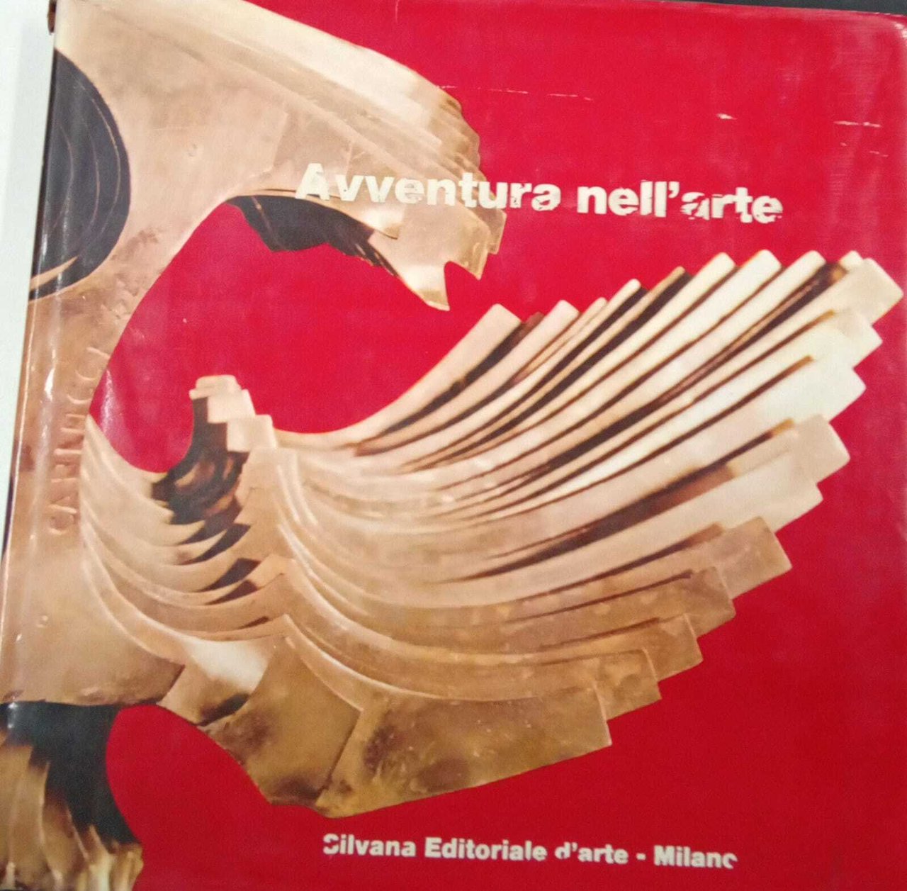 Avventura nell'Arte. Una raccolta internazionale di collezioni d'arte nell'ambiente industriale