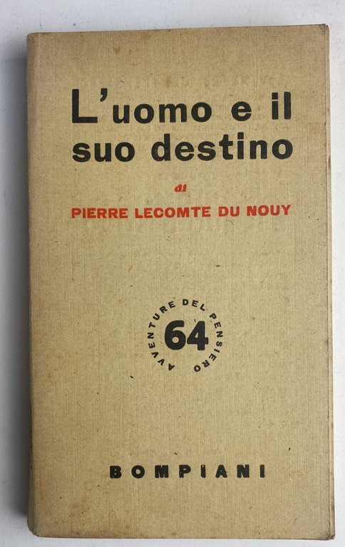 Avventure del pensiero. (3 volumi) L'uomo e il suo destino, …