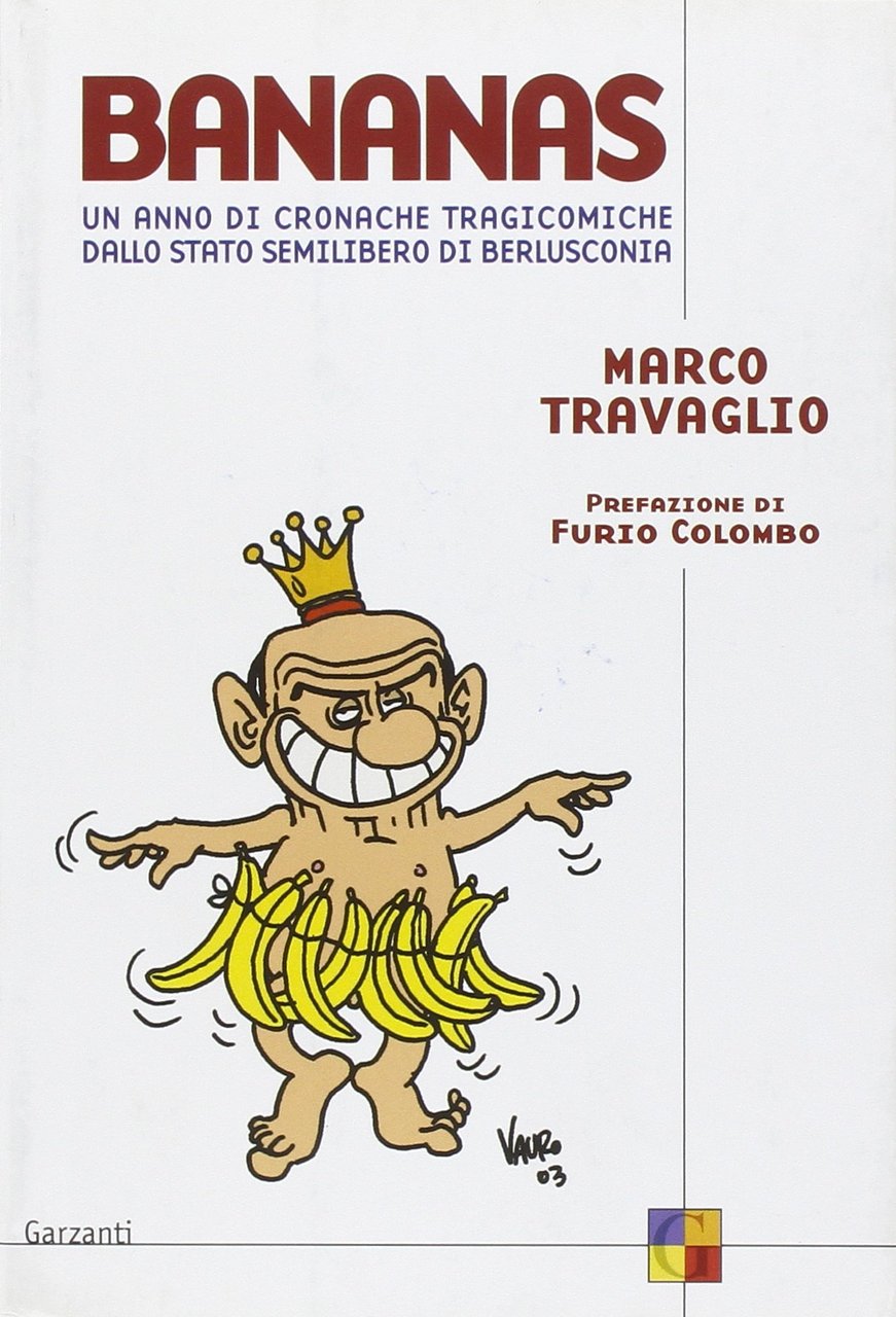 Bananas. Un anno di cronache tragicomiche dallo stato semilibero di …