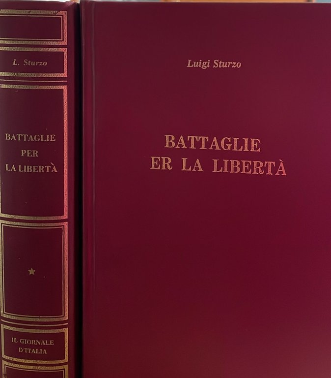 Battaglie per la liberta' (1952-1959) Volumi I-II