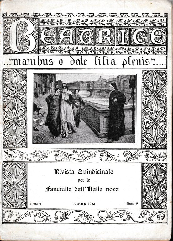 Beatrice. "manibus, o date lilia plenis..." Rivista quindicinale per le …