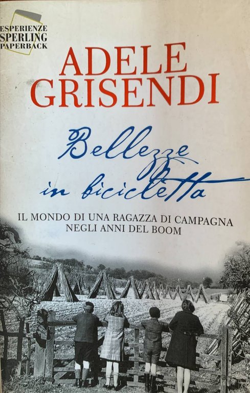Bellezze in bicicletta. Il mondo di una ragazza di campagna …