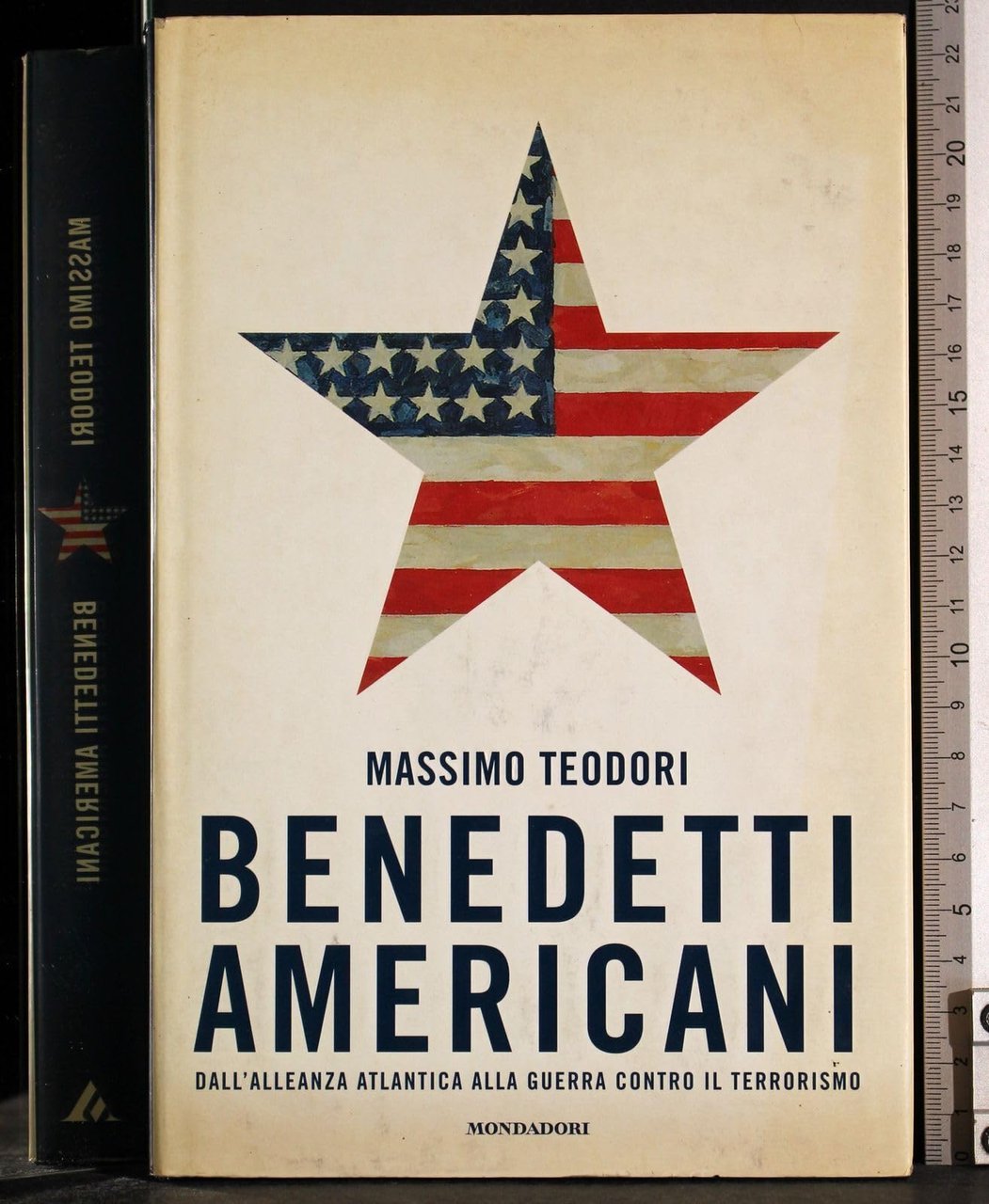 Benedetti Americani Dall' Alleanza Atlantica Alla Guerra Contro Il Terrorismo