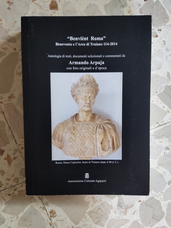 Benevento e l'Arco di Traiano 114-2014