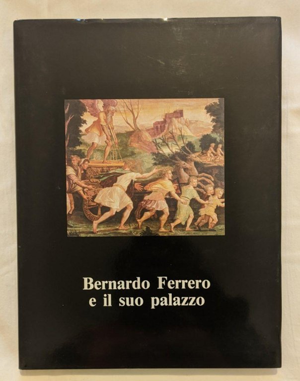 Bernardo Ferrero e il suo palazzo