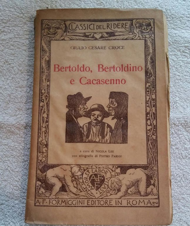 BERTOLDO, BERTOLDINO E CACASENNO A.F.FORMIGGINI EDITORI 1929