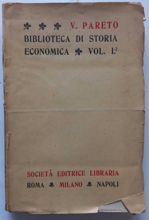 Biblioteca di storia economica. Vol. primo - parte seconda