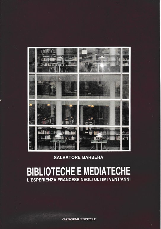 Biblioteche e Mediateche. L'esperienza francese negli ultimi vent'anni