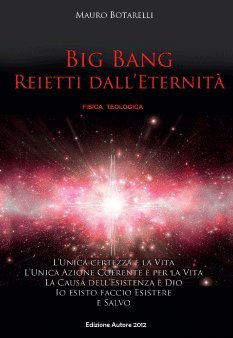 Big Bang. Reietti dall'eternità