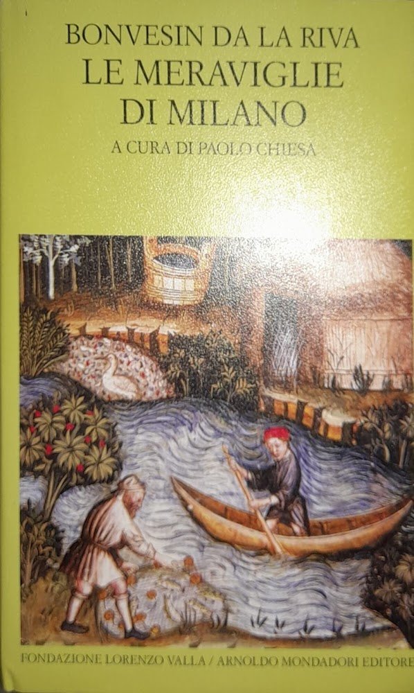 Bonvesin de la Riva. Le meraviglie di Milano