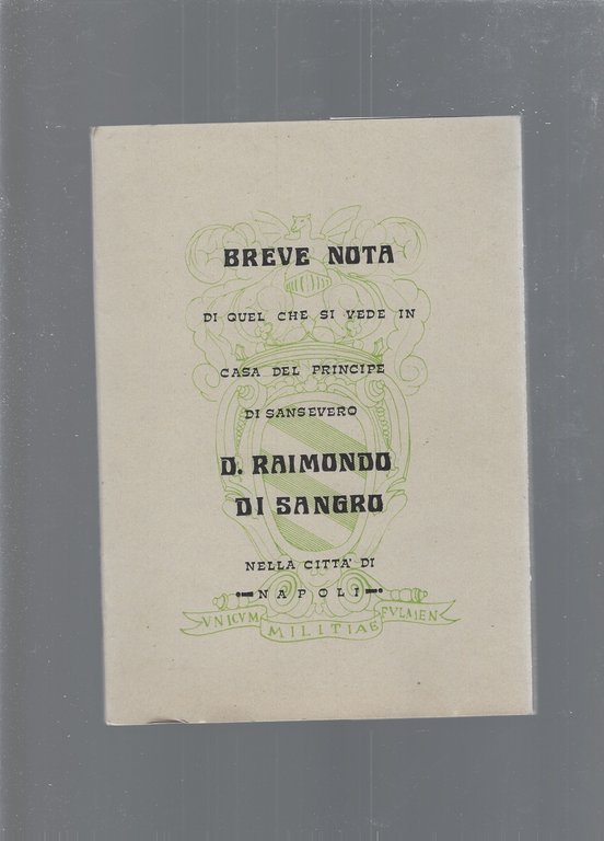 BREVE NOTA DI QUEL CHE SI VEDE IN CASA DEL …
