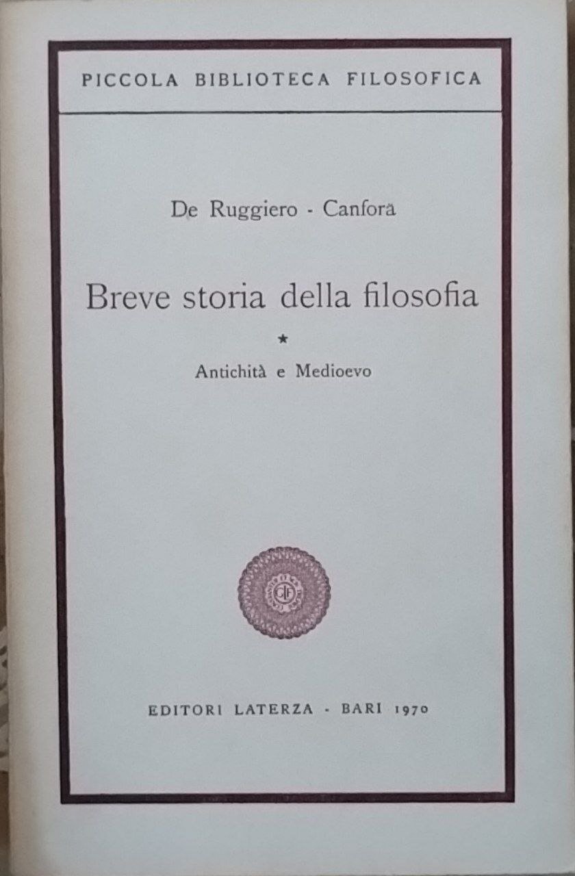 Breve storia della filosofia. Antichità e Medioevo