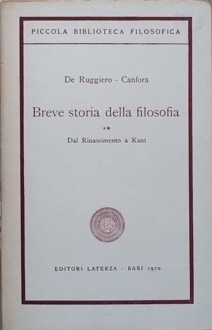 Breve storia della filosofia. Dal Rinascimento a Kant