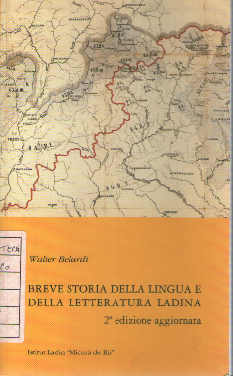Breve storia della lingua e della letteratura ladina.
