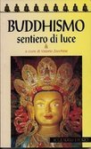 Buddhismo. Sentiero di luce