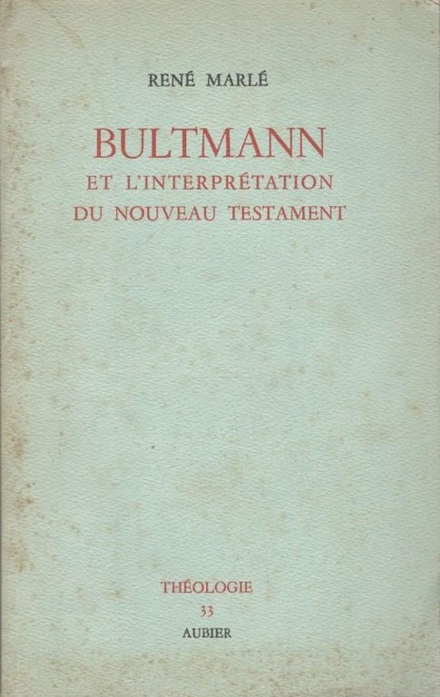 Bultmann et l'interpretation du nouveau testament