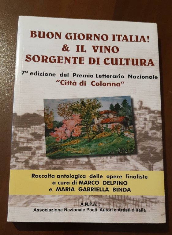 Buongiorno Italia! &amp; il vino sorgente di cultura