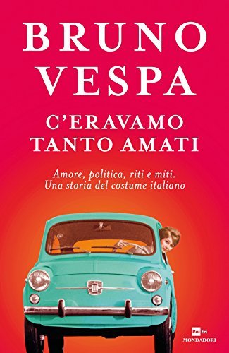 C'eravamo tanto amati. Amore, politica, riti e miti. Una storia … | Immagine Gallery 2
