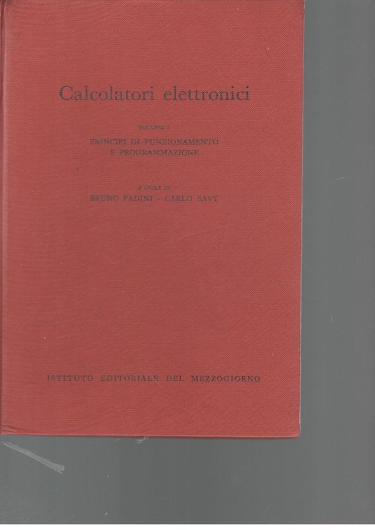 Calcolatori elettronici (volume I) programmi di funzionamento e programmazione | Immagine Gallery 2