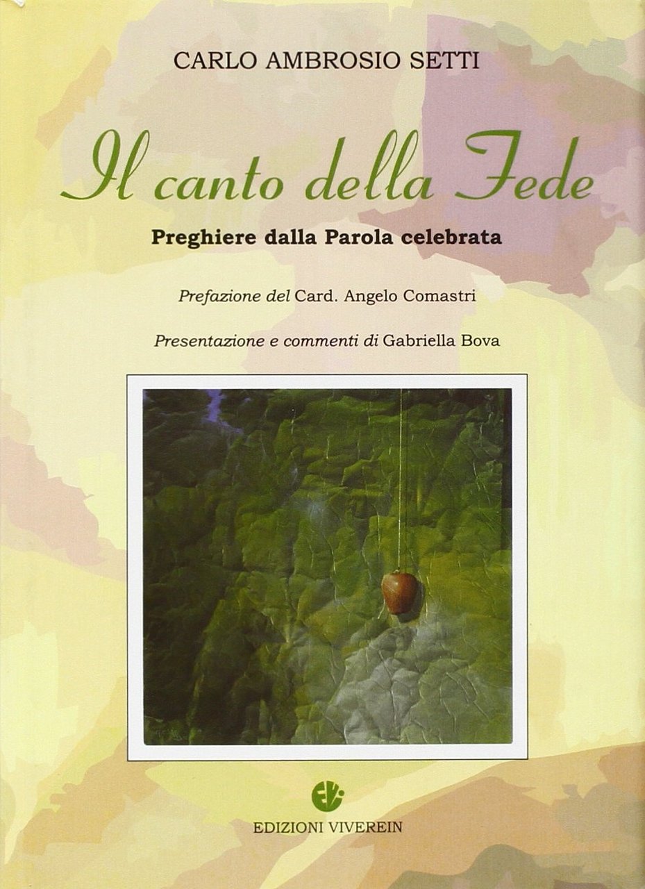 Canto della Fede. Preghiere da Parola celebrata