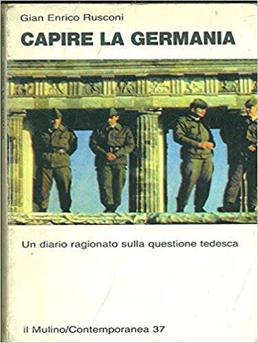 Capire la Germania. Un diario ragionato sulla questione tedesca.