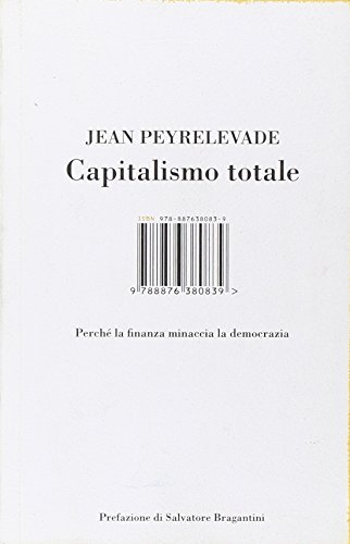 Capitalismo totale. Perché la finanza uccide la democrazia | Immagine principale