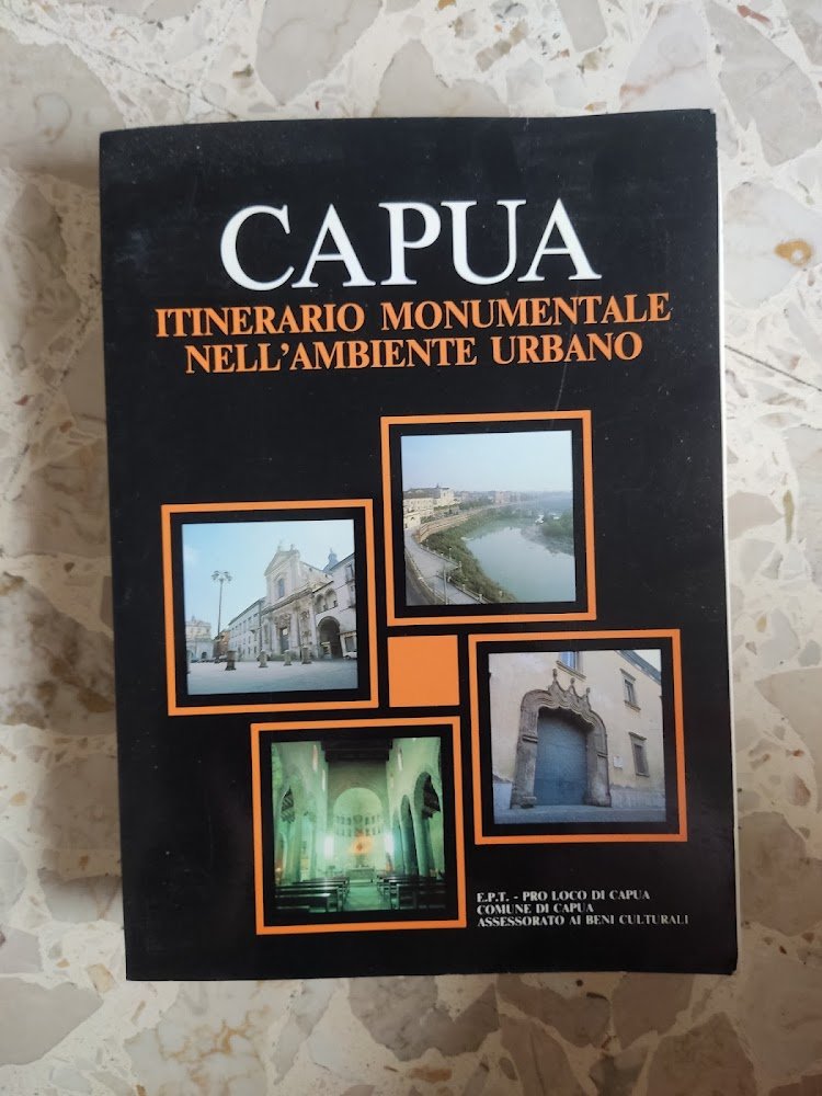 Capua: itinerario monumentale nell'ambiente urbano