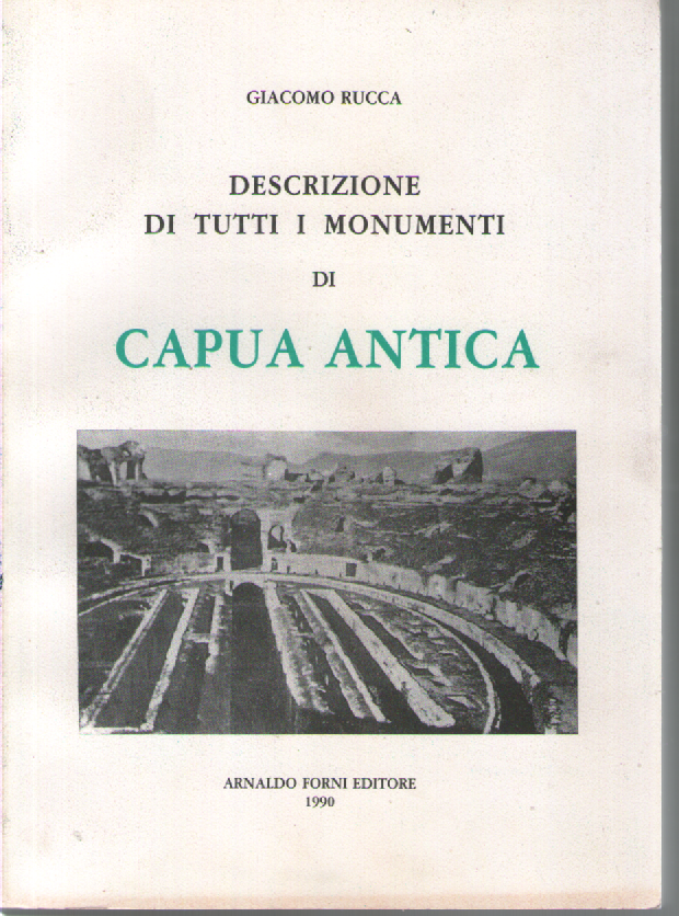 Capua Vetere o sia descrizione di tutti i monumenti di … | Immagine principale