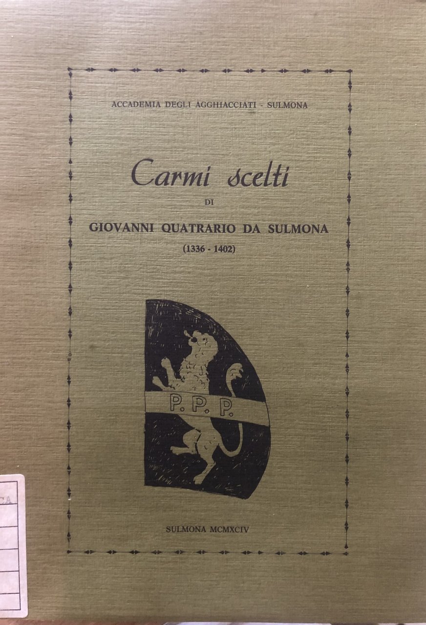 Carmi scelti di Giovanni Quatrario da Sulmona (1336-1402)